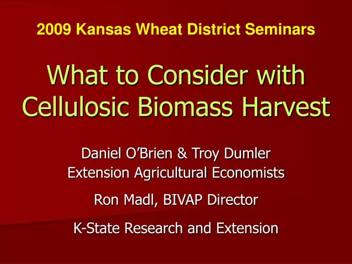what to consider with cellulosic biomass harvest