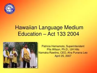 Hawaiian Language Medium Education – Act 133 2004