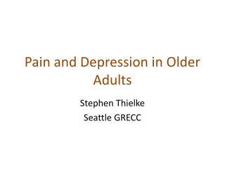Pain and Depression in Older Adults