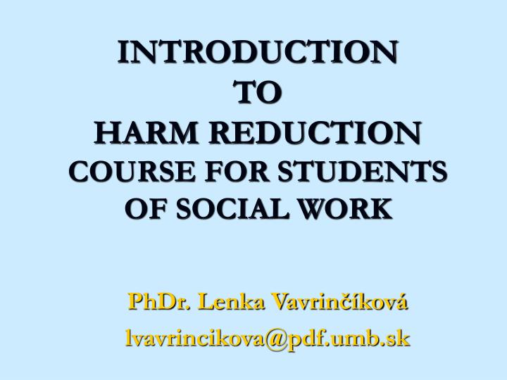 introduction to harm reduction course for students of social work