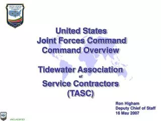 United States Joint Forces Command Command Overview Tidewater Association of Service Contractors (TASC)