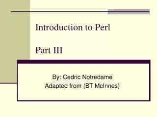 Introduction to Perl Part III