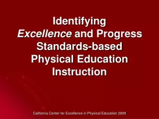 Identifying Excellence and Progress Standards-based Physical Education Instruction