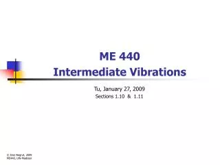 ME 440 Intermediate Vibrations