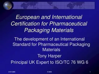 European and International Certification for Pharmaceutical Packaging Materials