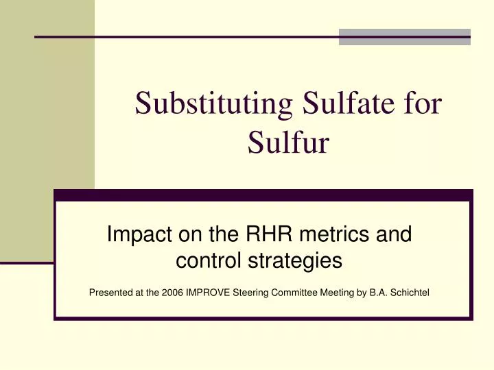 substituting sulfate for sulfur