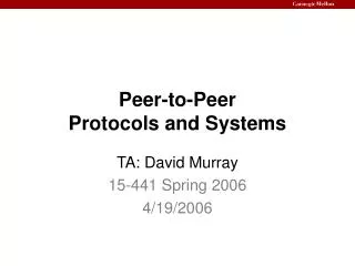 Peer-to-Peer Protocols and Systems