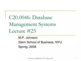 C20.0046: Database Management Systems Lecture #23