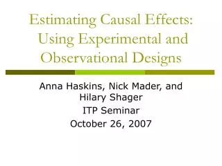 Estimating Causal Effects: Using Experimental and Observational Designs