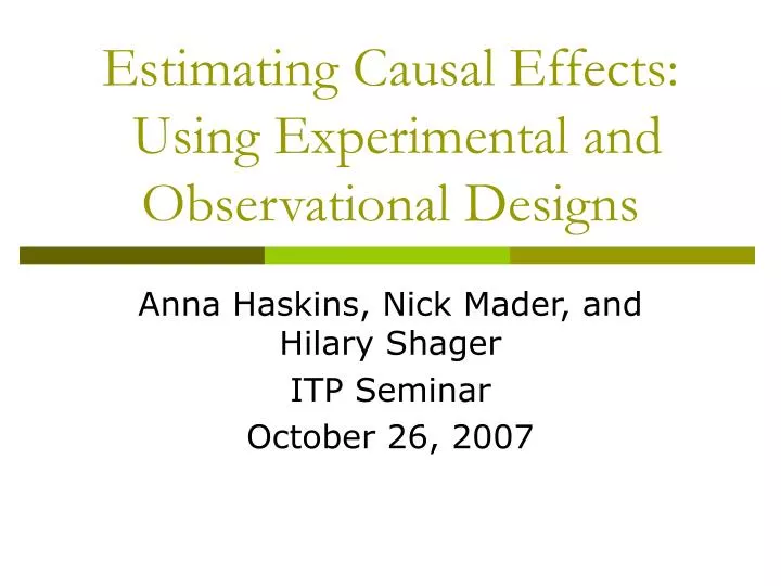 estimating causal effects using experimental and observational designs