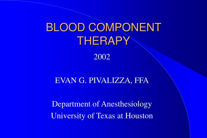 blood component therapy