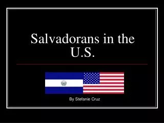 Salvadorans in the U.S.