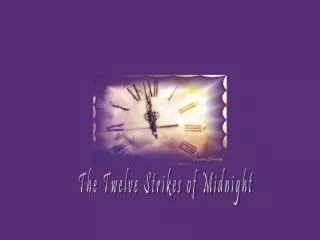 The Twelve Strikes of Midnight