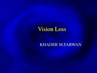Vision Loss