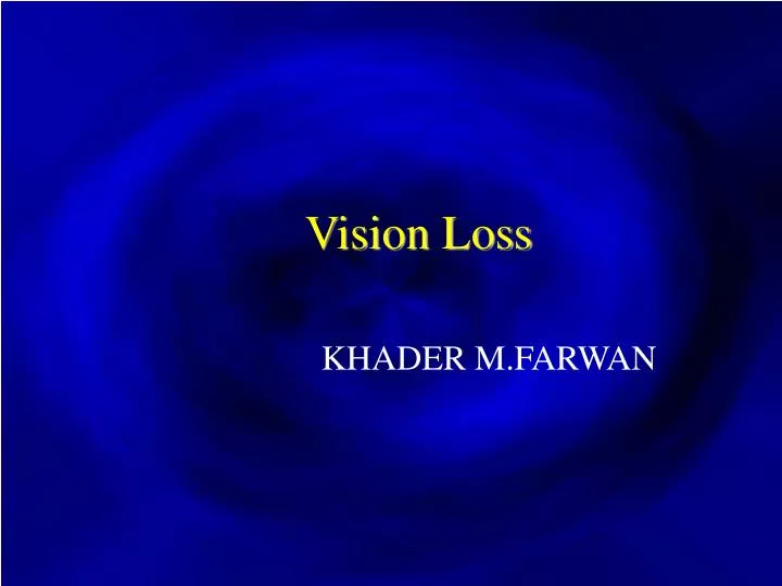 vision loss