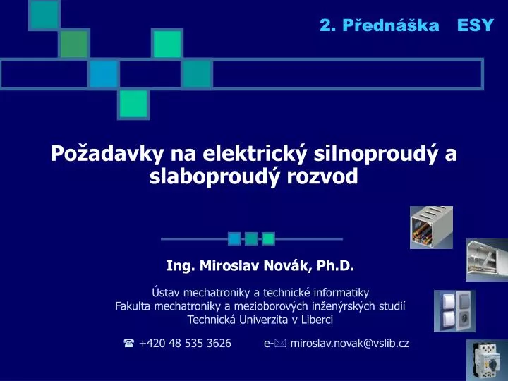 po adavky na elektrick silnoproud a slaboproud rozvod