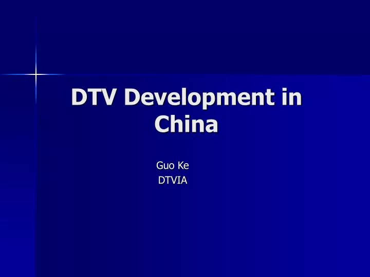 dtv development in china