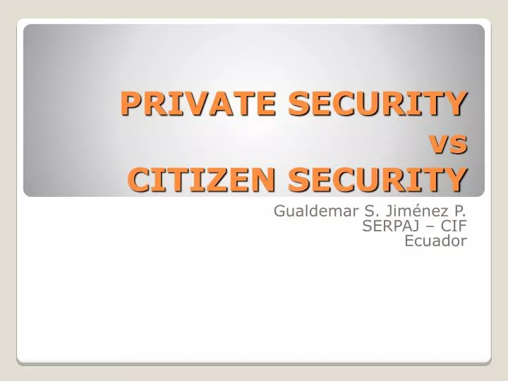 private security vs citizen security