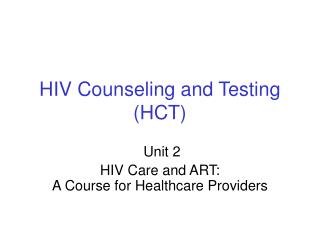 HIV Counseling and Testing (HCT)