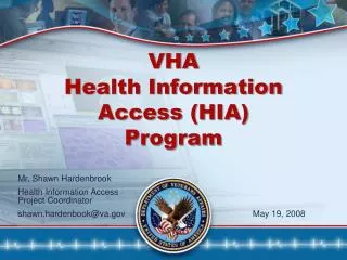 VHA Health Information Access (HIA) Program
