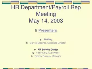 HR Department/Payroll Rep Meeting May 14, 2003