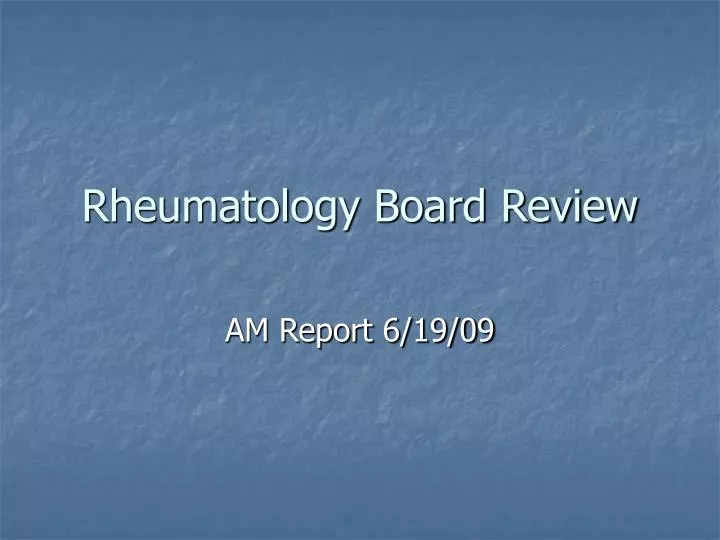 rheumatology board review