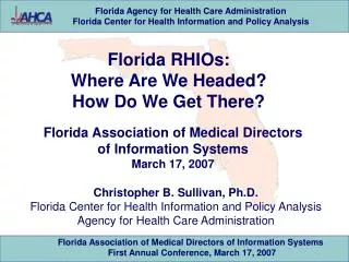 Florida RHIOs: Where Are We Headed? How Do We Get There?