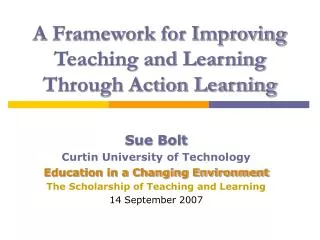 A Framework for Improving Teaching and Learning Through Action Learning