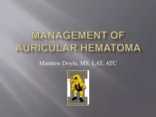 Management of Auricular Hematoma