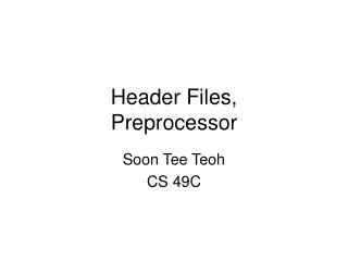 Header Files, Preprocessor