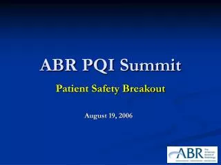 ABR PQI Summit