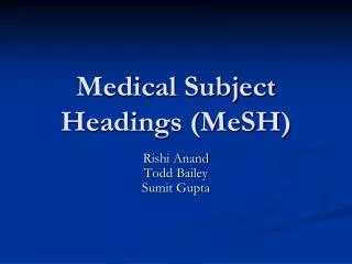 Medical Subject Headings ( MeSH )