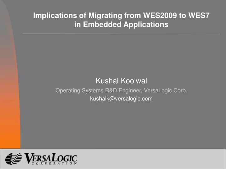 implications of migrating from wes2009 to wes7 in embedded applications