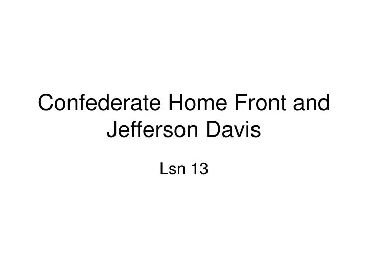 confederate home front and jefferson davis