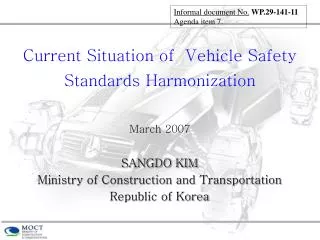 Current Situation of Vehicle Safety Standards Harmonization