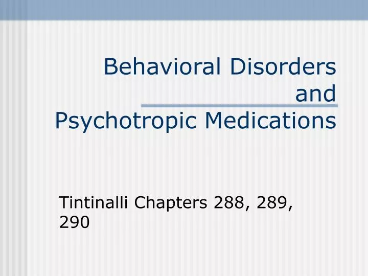 behavioral disorders and psychotropic medications