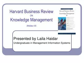 Harvard Business Review ON Knowledge Management Articles 4-6