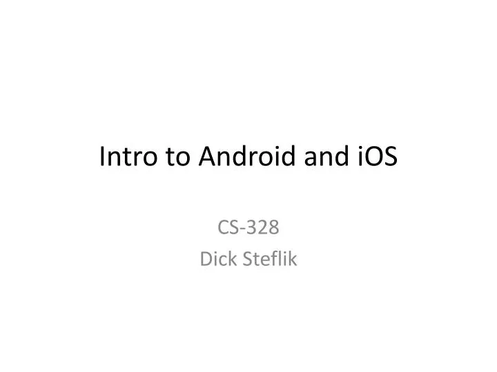 intro to android and ios