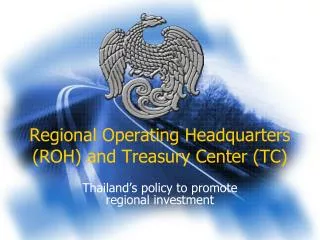 Regional Operating Headquarters (ROH) and Treasury Center (TC)