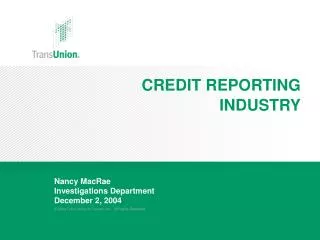CREDIT REPORTING INDUSTRY