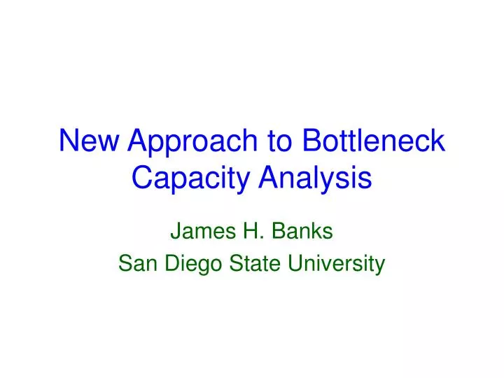new approach to bottleneck capacity analysis