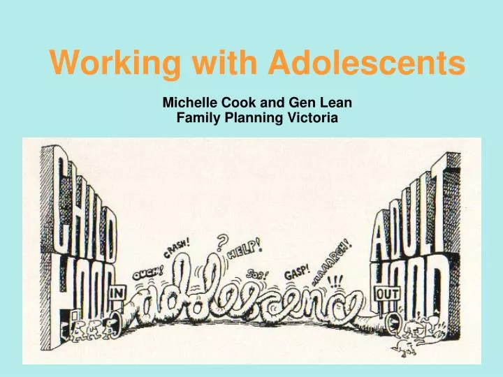 working with adolescents michelle cook and gen lean family planning victoria