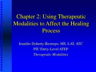 Chapter 2: Using Therapeutic Modalities to Affect the Healing Process
