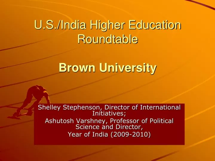 u s india higher education roundtable brown university