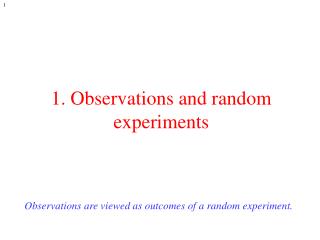 1. Observations and random experiments