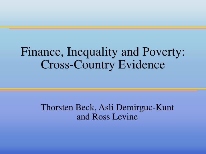 finance inequality and poverty cross country evidence
