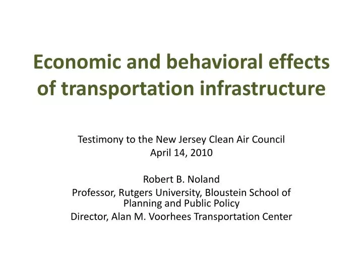 economic and behavioral effects of transportation infrastructure