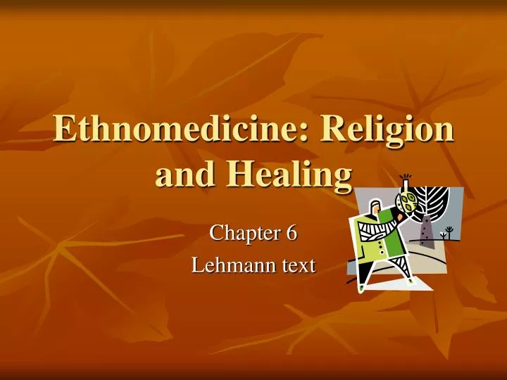 ethnomedicine religion and healing