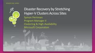 Disaster Recovery by Stretching Hyper-V Clusters Across Sites