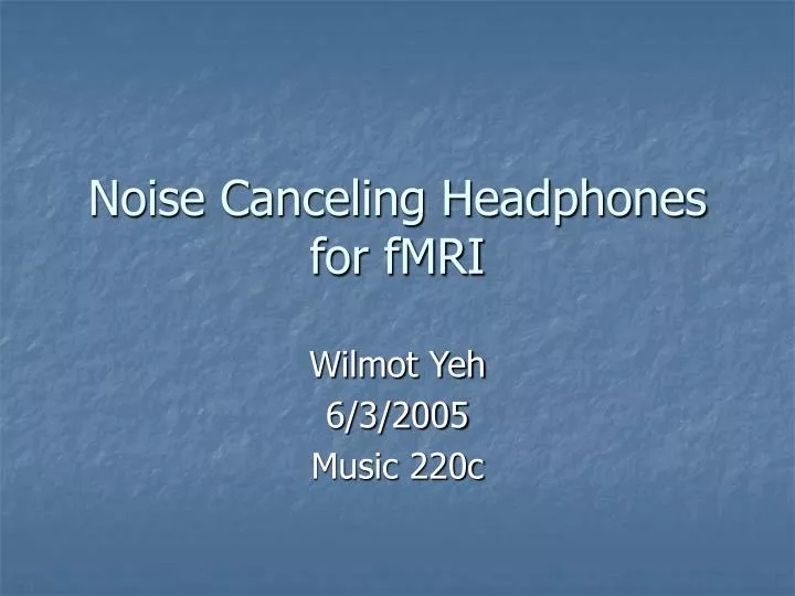 noise canceling headphones for fmri